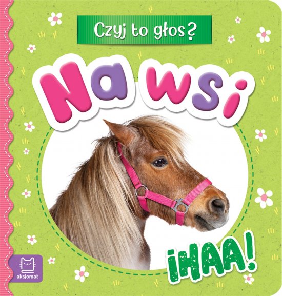 Czyj to g�os? Na wsi. Ihaa!