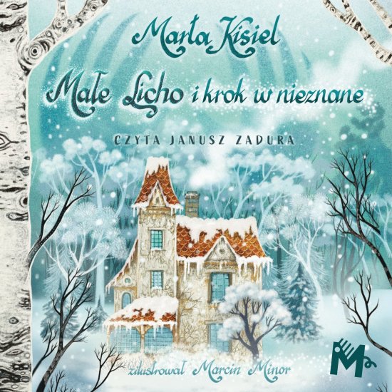 Ma�e Licho i krok w nieznane