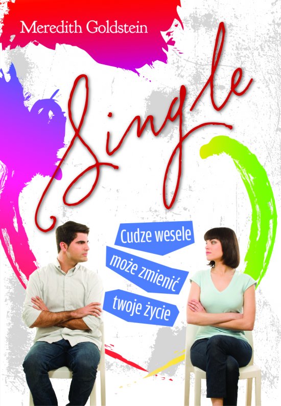 Single. Cudze wesele mo�e zmieni� twoje �ycie