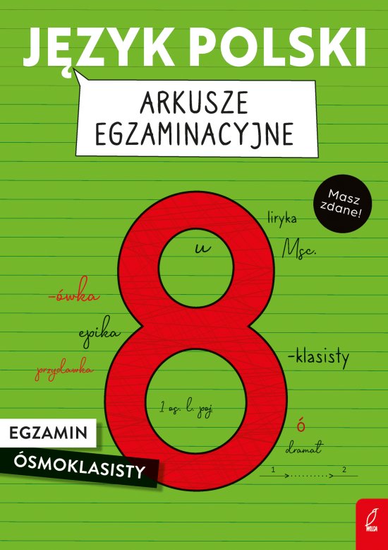 J�zyk polski. Arkusze egzaminacyjne. Egzamin �smoklasisty