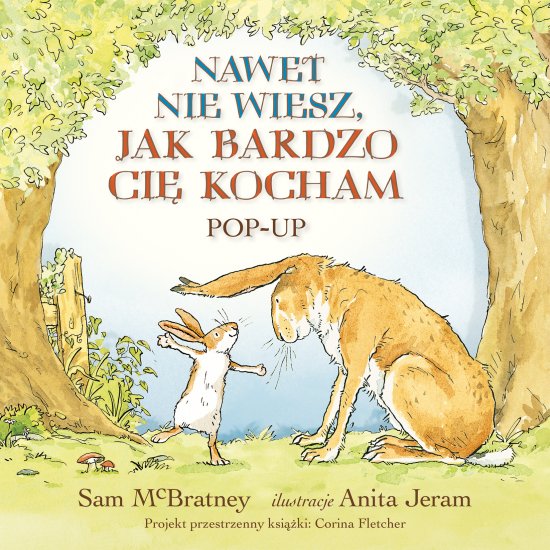 Nawet nie wiesz, jak bardzo ci� kocham. Pop-up