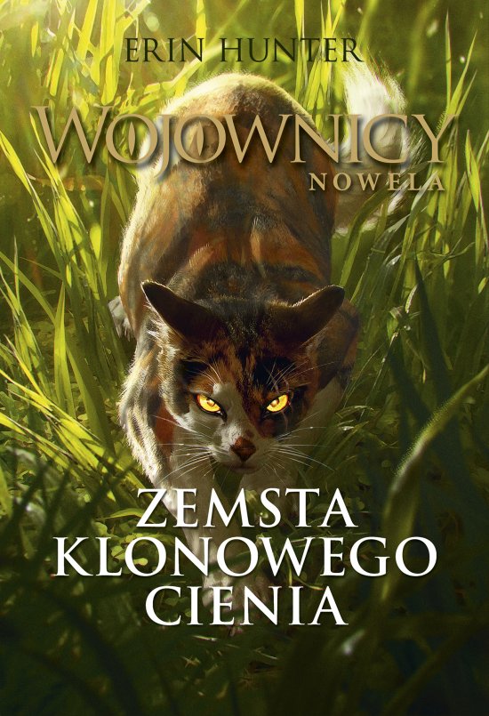 Zemsta Klonowego Cienia (Wojownicy. Nowela I)/Nowa Ba��/