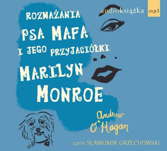 Rozwa�ania psa Mafa i jego przyjaci�ki Marilyn Monroe