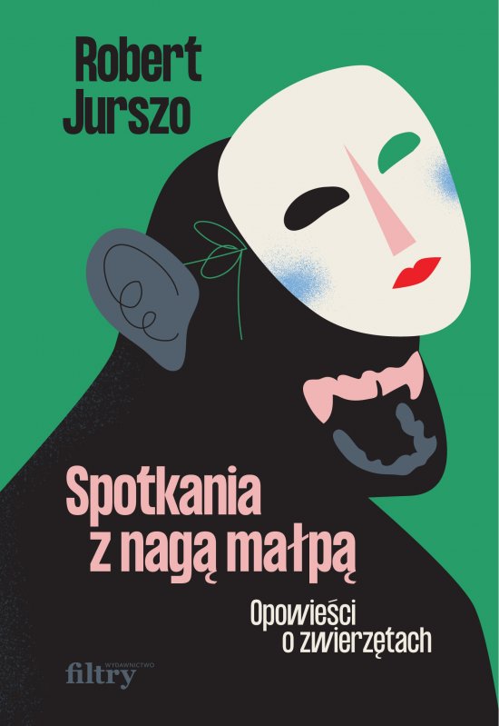 Spotkania z nag� ma�p�. Opowie�ci o zwierz�tach