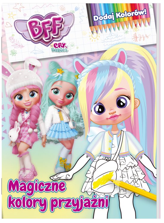 Best Friends Forever. Dodaj kolor�w cz. 1 Magiczne kolory przyja�ni