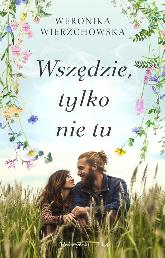 Wsz�dzie, tylko nie tu