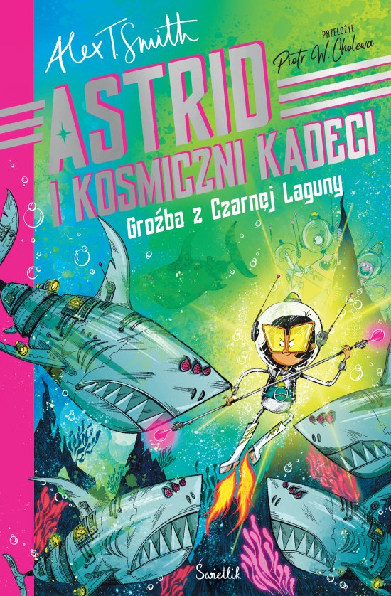 Gro�ba z Czarnej Laguny. Astrid i kosmiczni kadeci