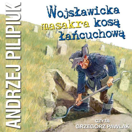 Wojs�awicka masakra kos� �a�cuchow�