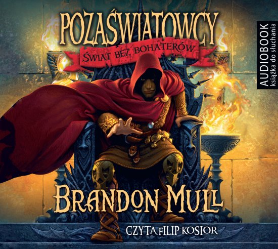 Poza�wiatowcy. Tom 1. �wiat bez bohater�w