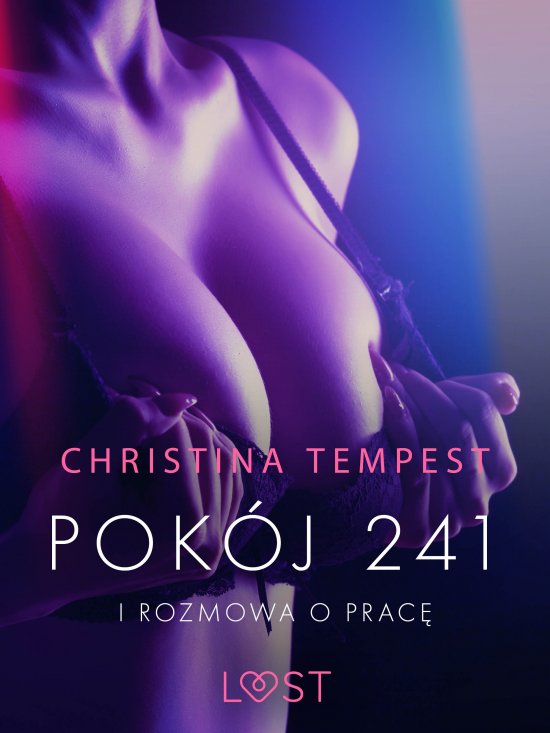 Pok�j 241 i Rozmowa o prac� - opowiadania erotyczne