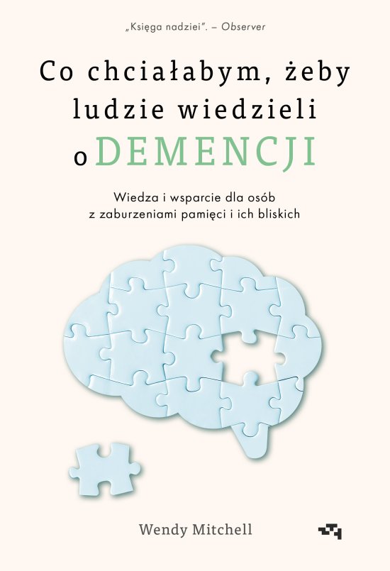 Co chcia�abym, �eby ludzie wiedzieli o demencji