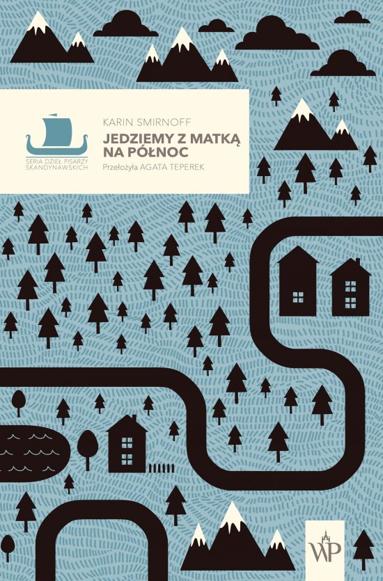 Jedziemy z matk� na p�noc