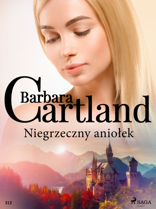 Niegrzeczny anio�ek - Ponadczasowe historie mi�osne Barbary Cartland