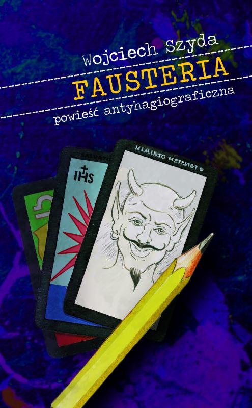 Fausteria. Powie�� antyhagiograficzna