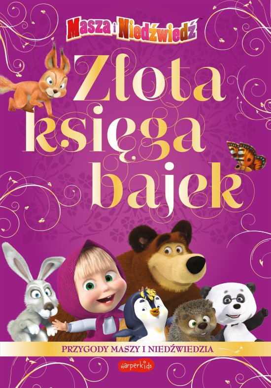 Z�ota Ksi�ga Bajek. Przygody Maszy i Nied�wiedzia