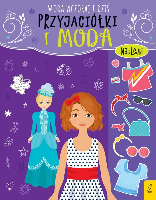 Przyjaci�ki i moda. Moda wczoraj i dzi�