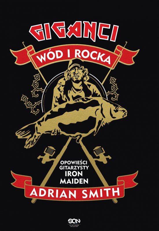 Adrian Smith. Giganci w�d i rocka. Opowie�ci gitarzysty Iron Maiden