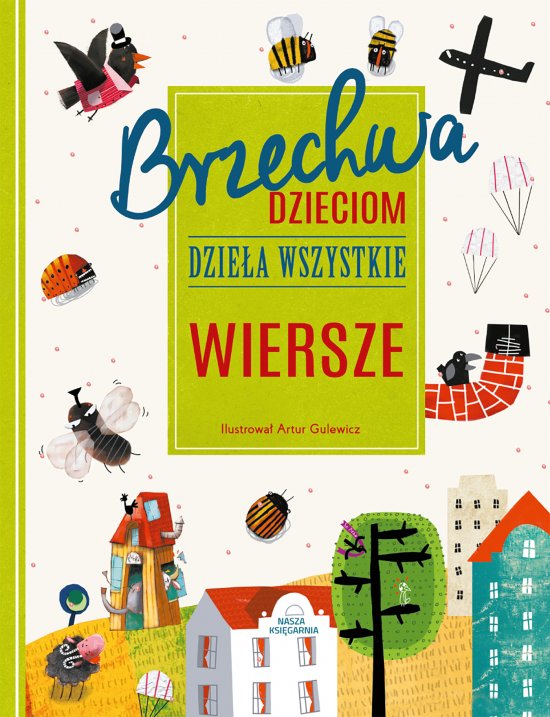 Brzechwa dzieciom. Dzie�a wszystkie. Wiersze