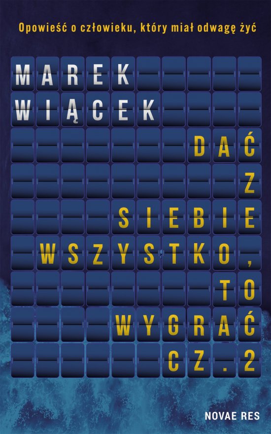 Da� z siebie wszystko, to wygra�. Cz�� 2