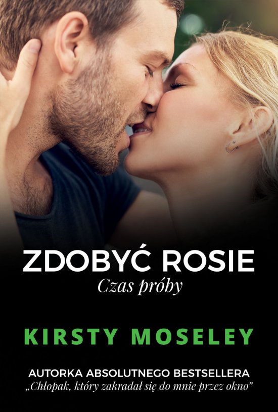Zdoby� Rosie. Czas pr�by