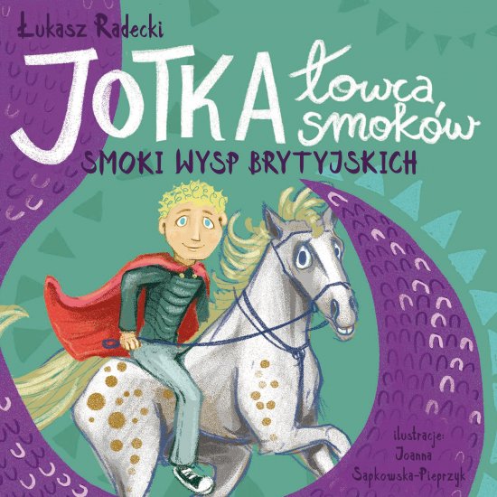 Jotka - �owca smok�w. Smoki wysp brytyjskich