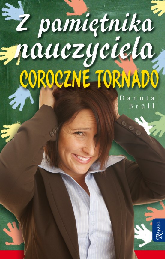 Z pami�tnika nauczyciela. Coroczne tornado