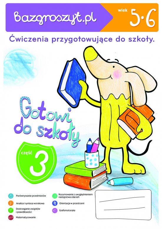Bazgroszyt Gotowi do szko�y Cz�� 3. �wiczenia dla przedszkolaka