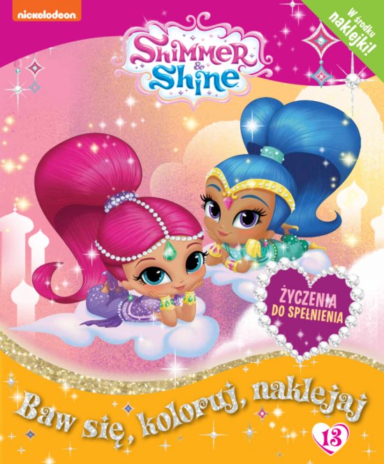 Shimmer & Shine Baw si�, koloruj, naklejaj