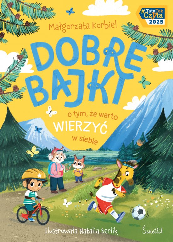 Dobre bajki o tym, �e warto wierzy� w siebie