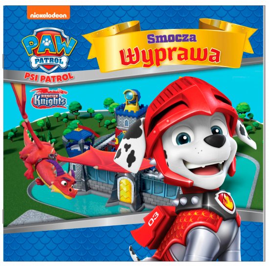 Psi Patrol. Story cz. 45 Smocza wyprawa