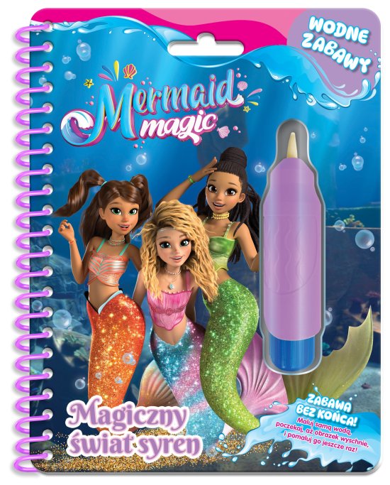 Magia Syren. Wodne zabawy. Magiczny �wiat syren