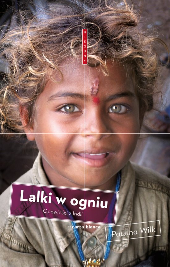 Lalki w ogniu. Opowe�ci z Indii