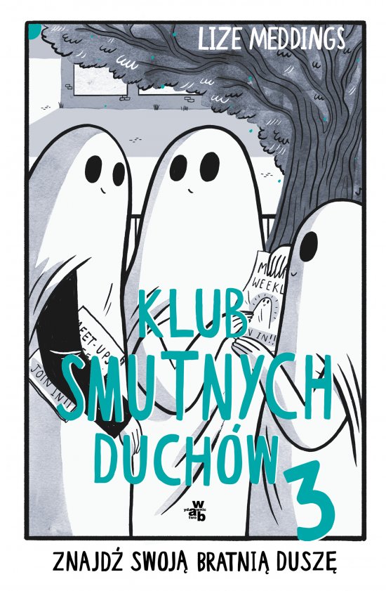Klub Smutnych Duch�w. Tom 3