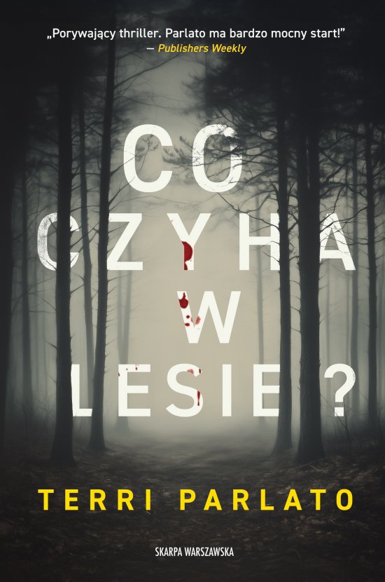 Co czyha w lesie?