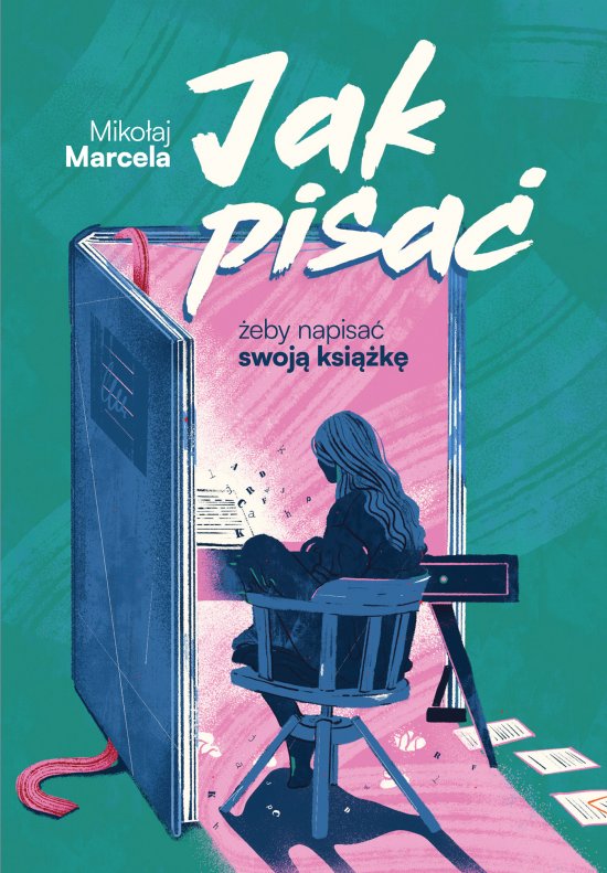 Jak pisa�, �eby napisa� swoj� ksi��k�