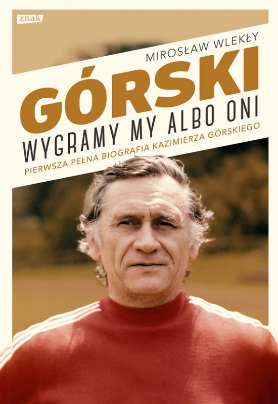 G�rski. Wygramy my albo oni