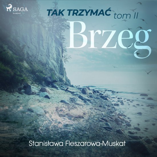 Tak trzyma� tom 2: Brzeg