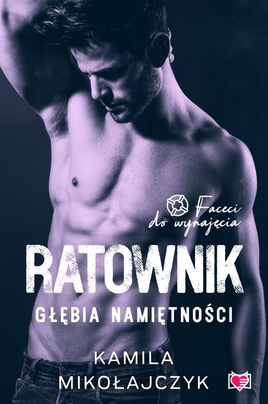 Ratownik. G��bia nami�tno�ci. Faceci do wynaj�cia