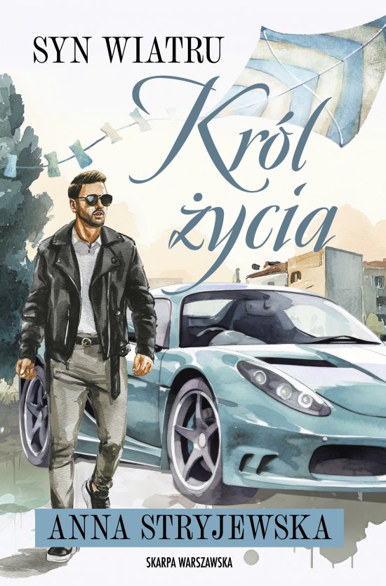 Syn Wiatru. Kr�l �ycia