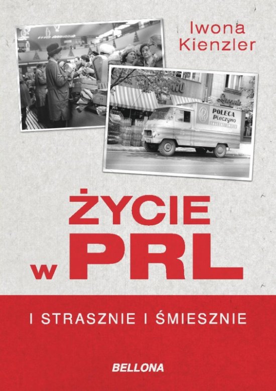 �ycie w PRL. I strasznie, i �miesznie