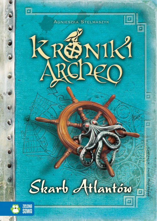 Kroniki Archeo. Skarb Atlant�w. Tom 2