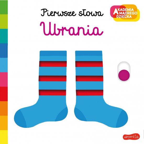 Ubrania. Akademia m�drego dziecka. Pierwsze s�owa