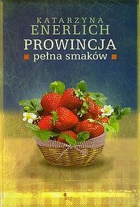 Prowincja pe�na smak�w