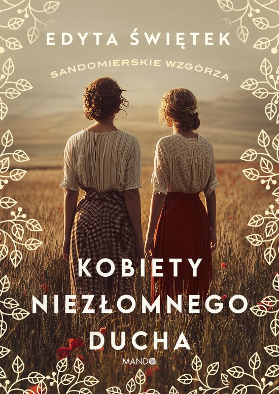 Kobiety niez�omnego ducha. Sandomierskie wzg�rza 4