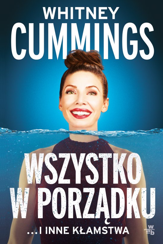 Wszystko w porz�dku ...i inne k�amstwa