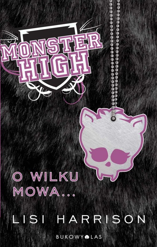 Monster High 3. O wilku mowa...