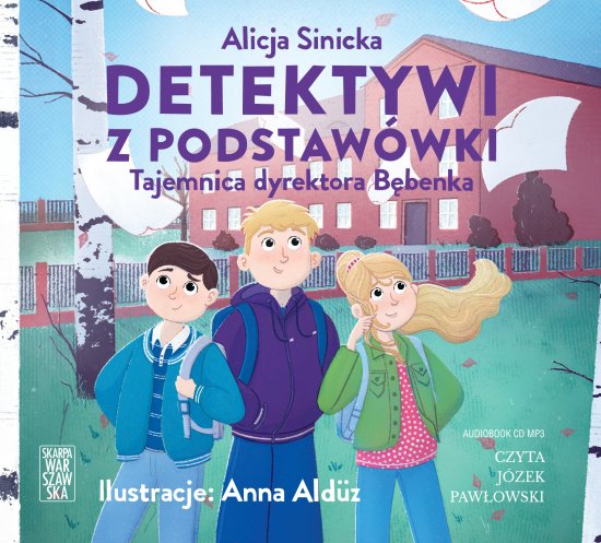 Detektywi z podstaw�wki. Tajemnica dyrektora B�benka