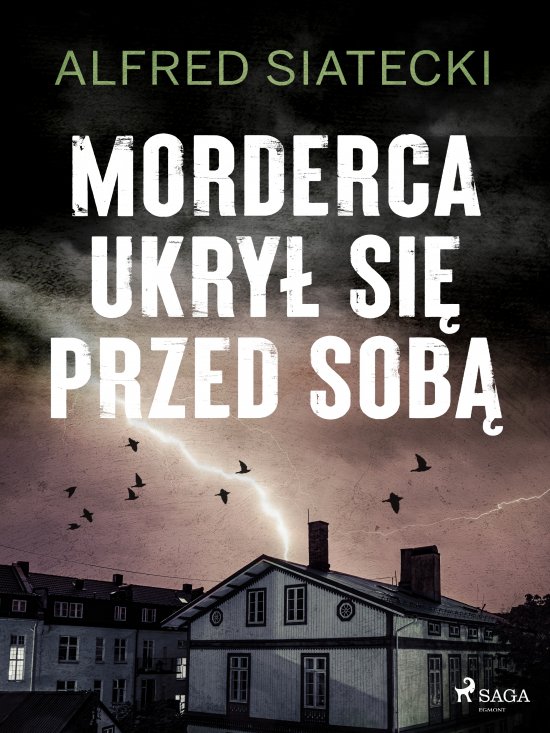 Morderca ukry� si� przed sob�