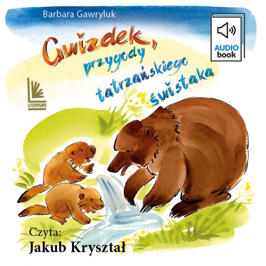Gwizdek - przygody tatrza�skiego �wistaka
