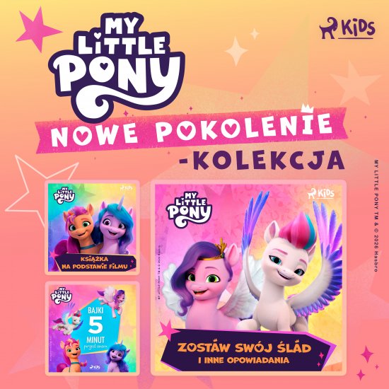 My Little Pony - Nowe pokolenie - kolekcja